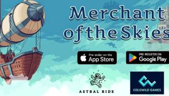 Merchant of the Skies - The hit adventure game that took Steam by storm is now available on mobile.