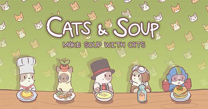 Cats & Soup: The Best Healing Game for Busy People