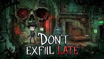 Don't Exfil Late – Learn how to survive in the Gray Zone